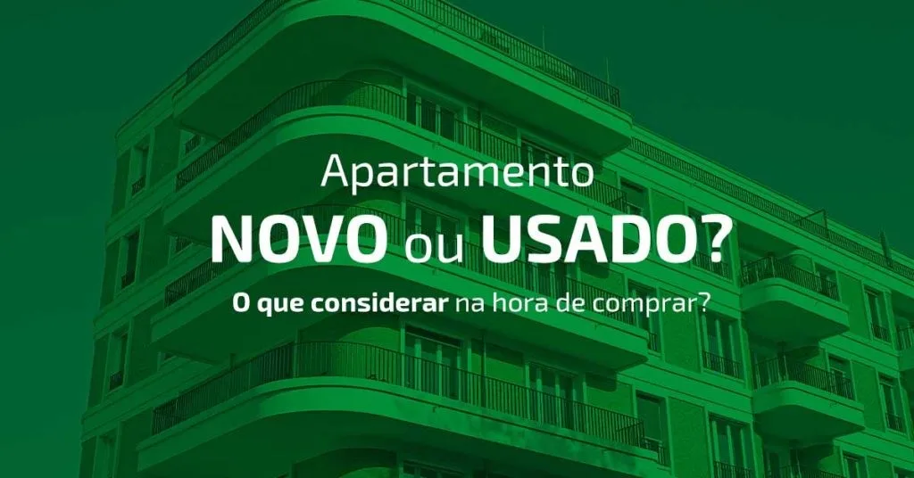 Imóvel-Novo-ou-Usado-Qual-Vale-a-Pena-Comprar